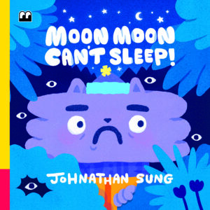 Moon Moon Can't Sleep